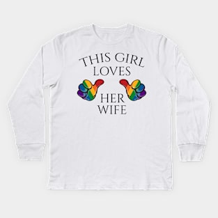 This Girl Loves Her Wife Lesbian Pride Typography with Rainbow Thumbs Kids Long Sleeve T-Shirt